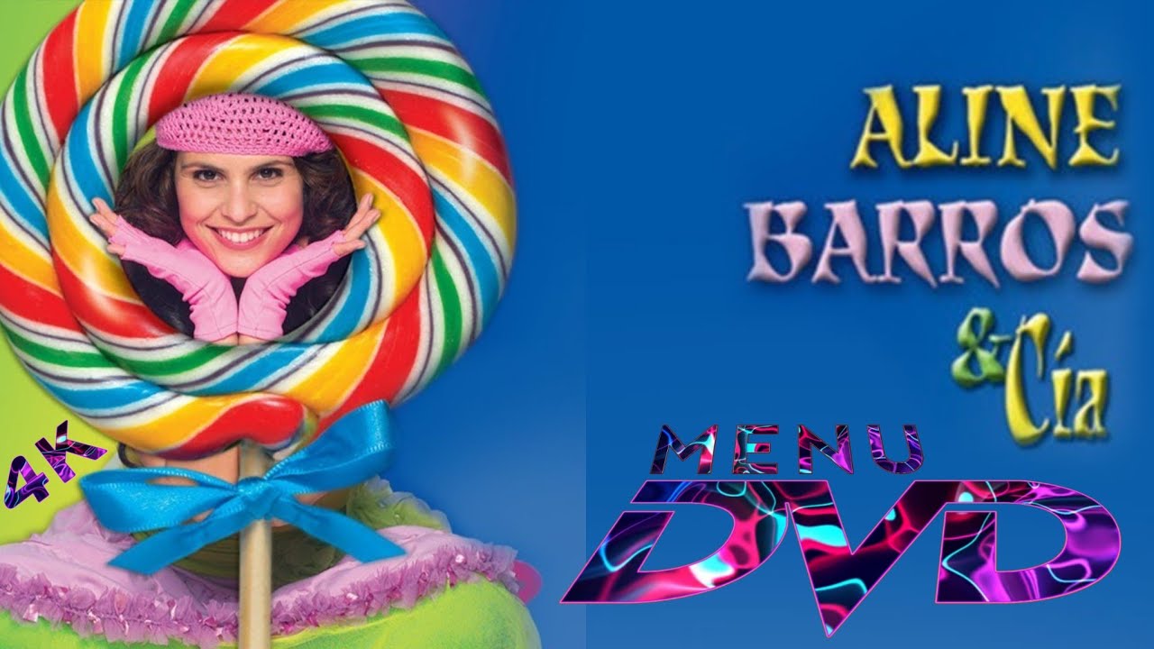 Menu de DVD-Aline Barros & Cia (De 2005) Em 4K