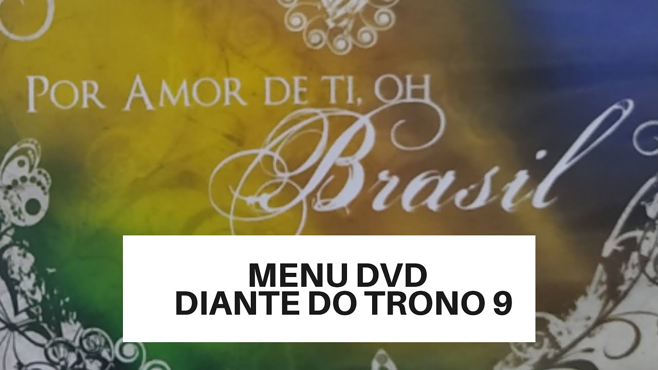Menu Dvd Por amor se Ti oh Brasil Diante do Trono 9