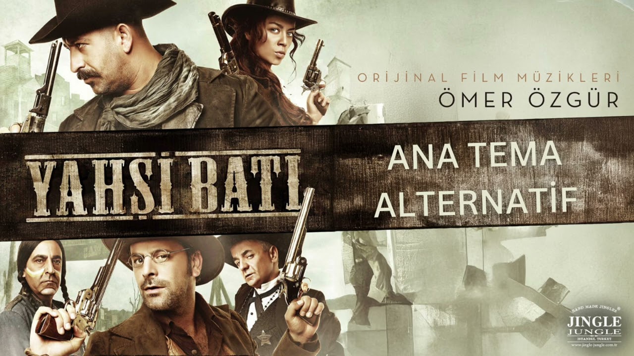 Ömer Özgür - Yahşi Batı Orijinal Film Müzikleri | Ana Tema Alternatif