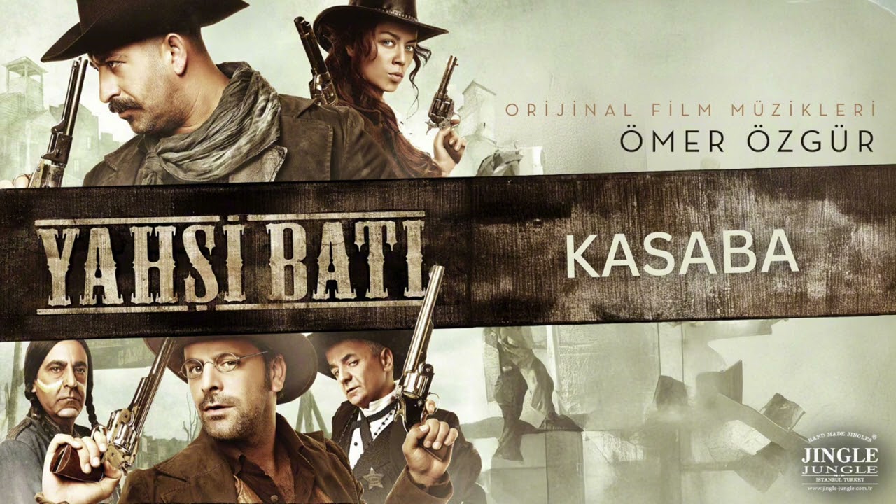 Ömer Özgür - Yahşi Batı Orijinal Film Müzikleri | Kasaba