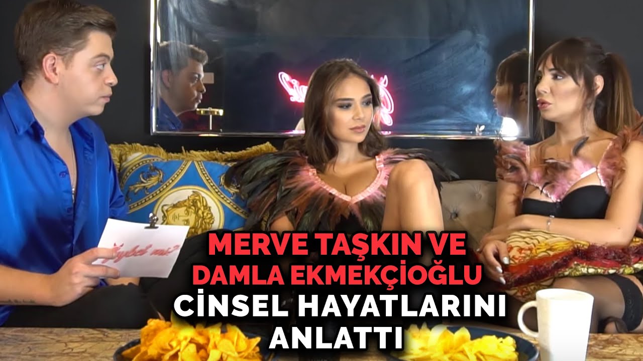 Merve Taşkın ve Damla Ekmekçioğlu Cinsel Hayatlarını Anlattı! | Gıybet mi? #52