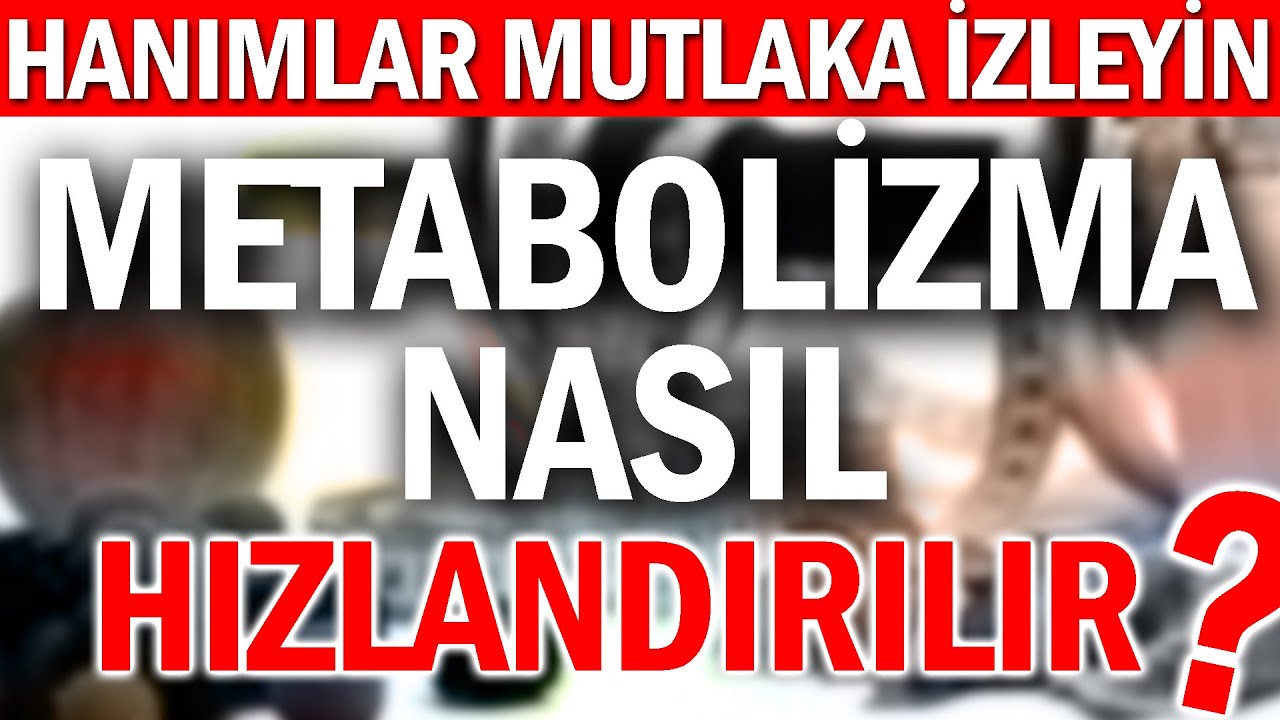 Metabolizma Nasıl Hızlandırılır? I Neslihan Uğur'la Rengarenk