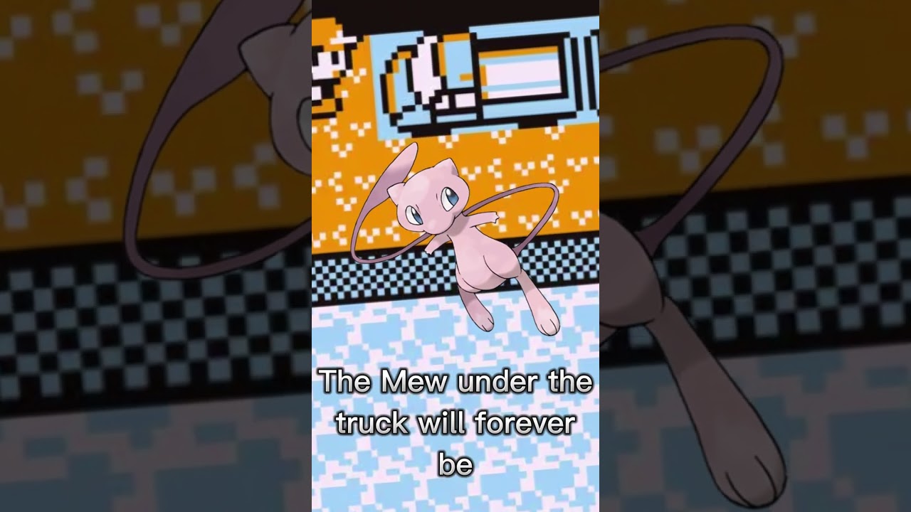 Mew Under The Truck