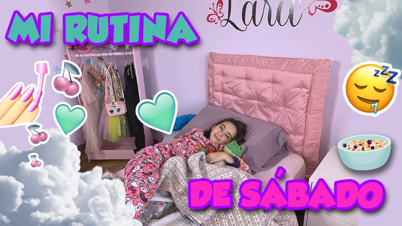 MI RUTINA DE SÁBADO POR LA MAÑANA ✨💓/  #LaraCampos