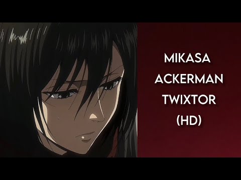 Mikasa Ackerman twixtor (HD)