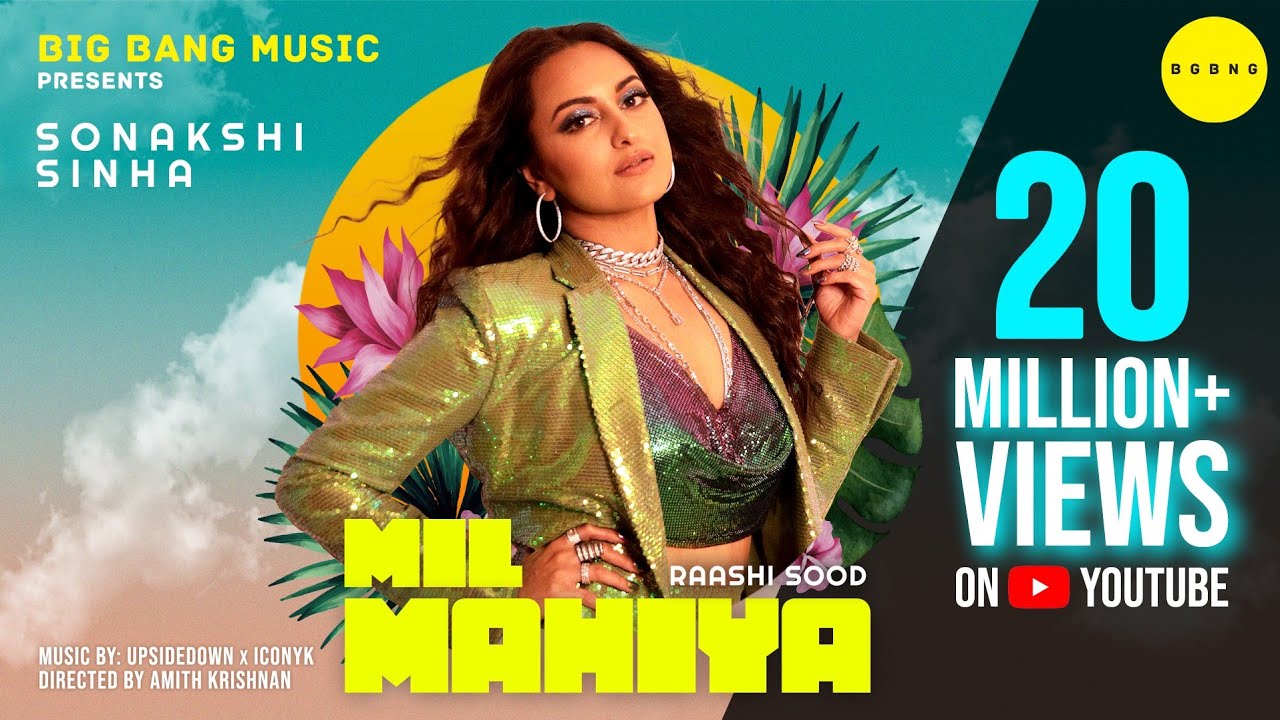 Mil Mahiya (Official Video) Feat. Sonakshi Sinha | @RaashiSood | UpsideDown |  @iconykmusic