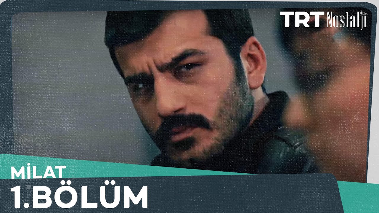 Milat 1.Bölüm @NostaljiTRT