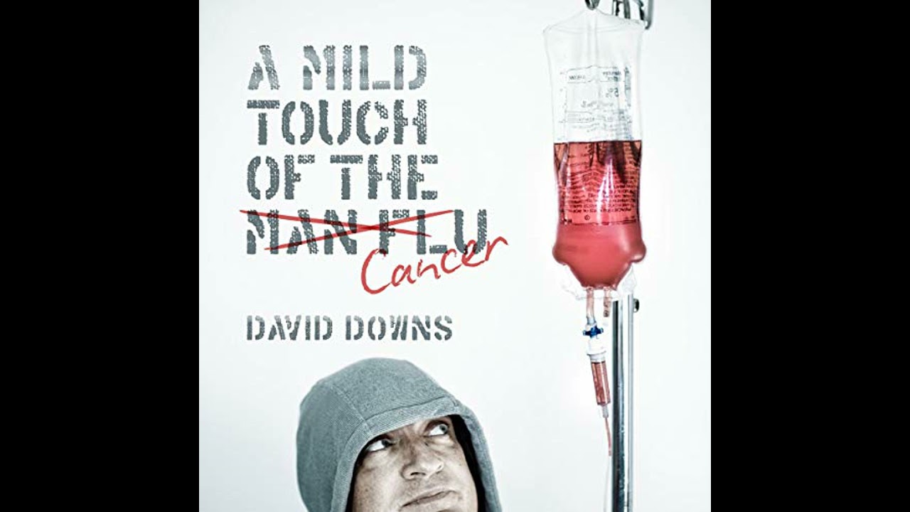 Mild Touch of the Cancer Audiobook by David Downs