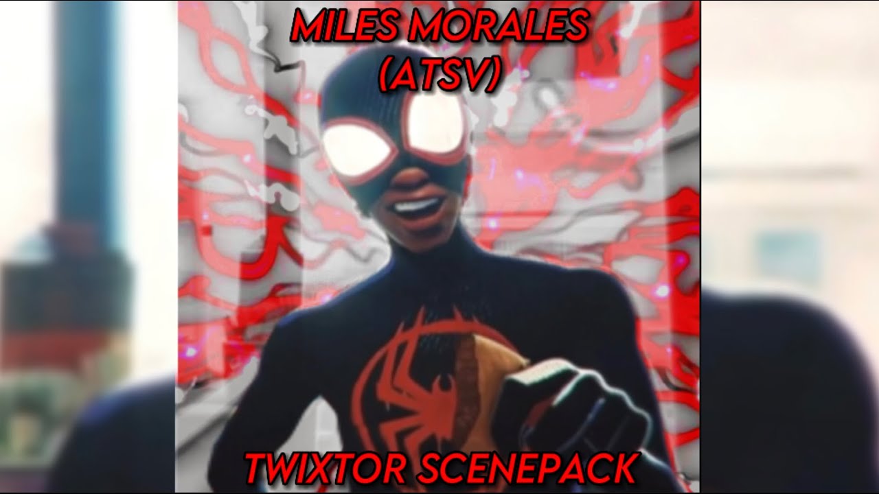 Miles Morales Twixtor scenepack (Spiderman Across the Spider-verse)