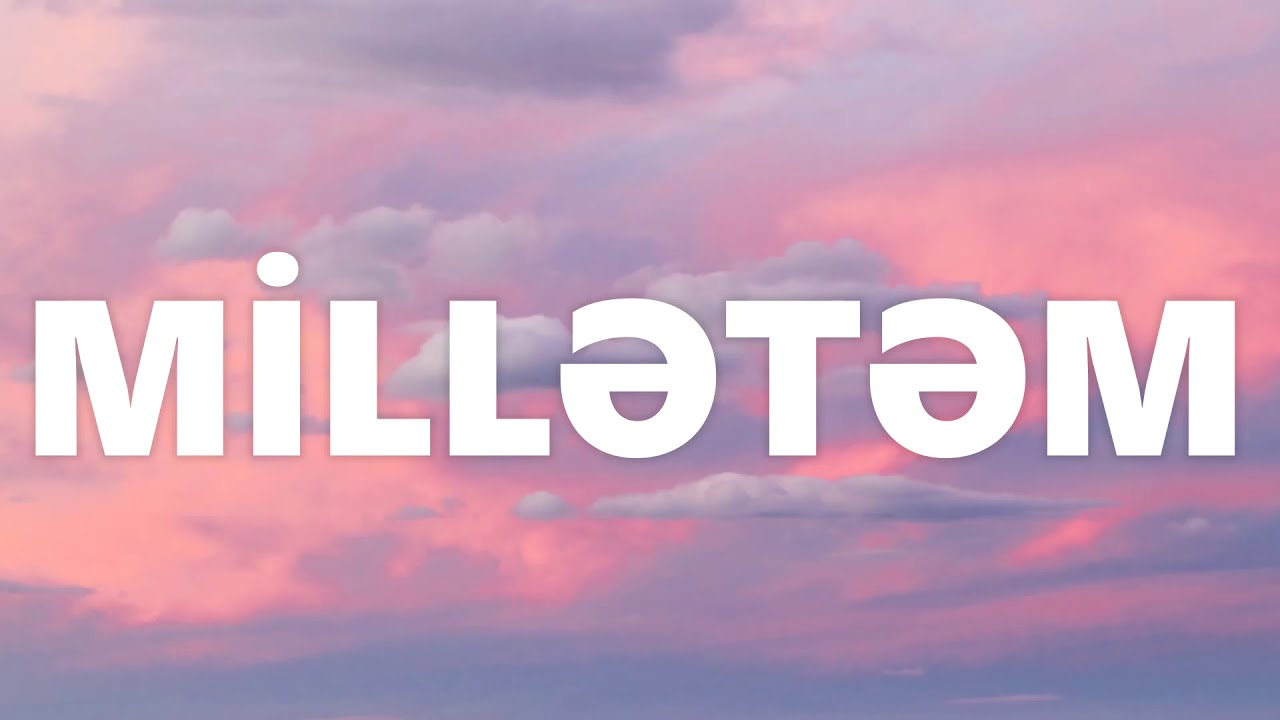 Millətəm Marş  sözləri / lyrics