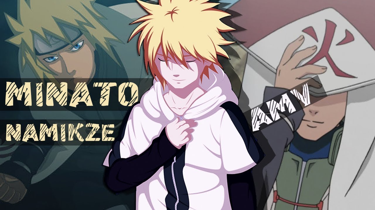 Minato Namikaze - Impossible [AMV]