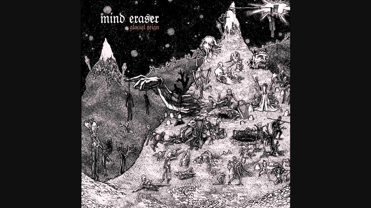 Mind Eraser - Glacial Reign (33 RPM) (Full Album 2006)