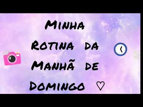 Minha Rotina da manha ☆♡