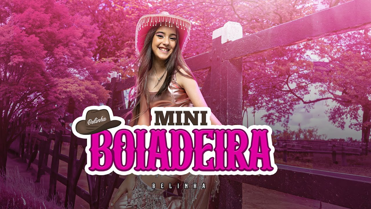 MINI BOIADEIRA - CLIPE OFICIAL BELINHA