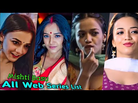 Mishti Basu All Web series names list | mishti basu web series / mishti basu top 5 web series