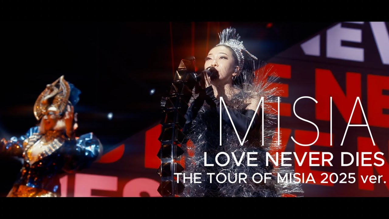 MISIA - LOVE NEVER DIES -THE TOUR OF MISIA 2025 ver. -