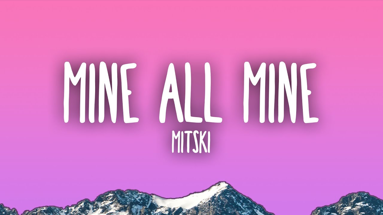 Mitski - My Love Mine All Mine