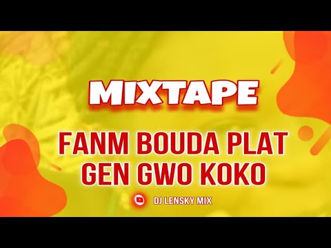 🔥MIXTAPE RABÒDAY • FANM BOUDA PLAT GEN GWO KOKO🔥 • BY DJ LENSKY MIX🔥