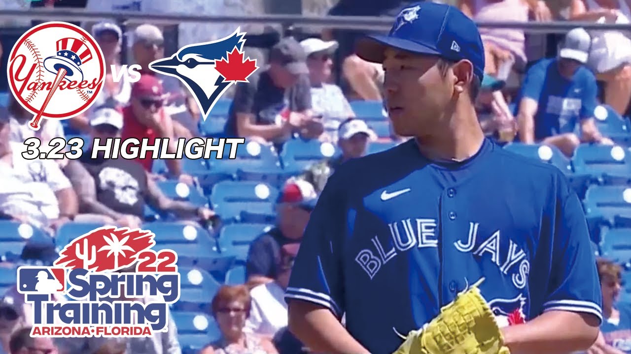 【MLB スプリングトレーニング】ヤンキース vs.ブルージェイズ 試合ハイライト - 菊池雄星登板試合 -