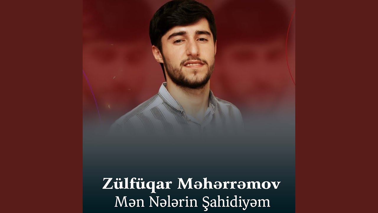 Mən Nələrin Şahidiyəm