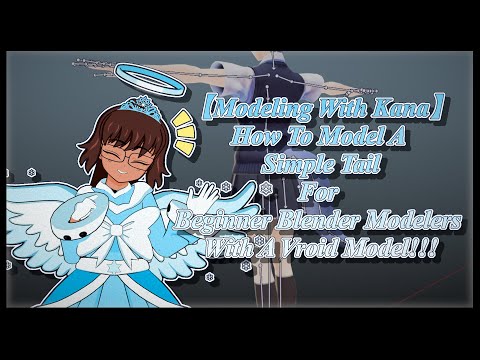 【Modeling With Kana】How To Model A Simple Tail For Beginner Blender Modelers With A Vroid Model!!!