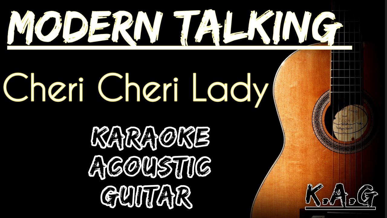 Modern Talking - Cheri Cheri Lady Karaoke Acoustic #karaoke #lyrics #songslyrics