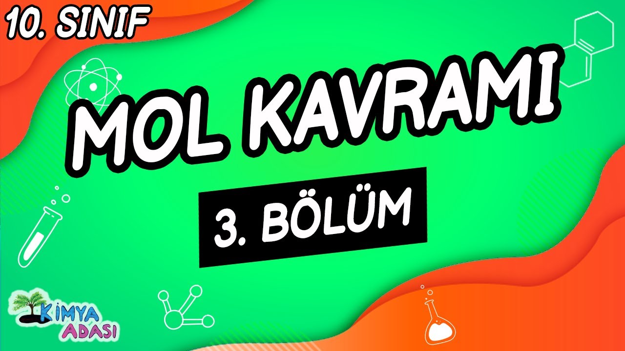 MOL KAVRAMI 3. BÖLÜM (10. SINIF KİMYA)