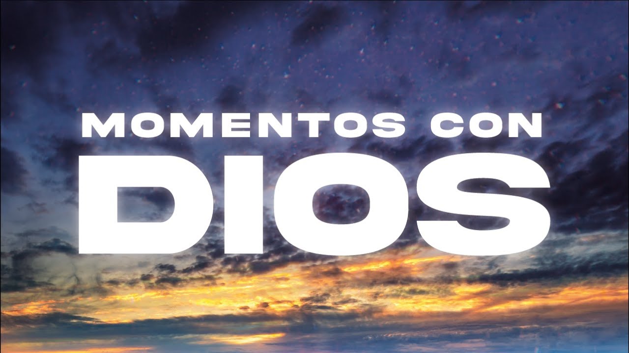 Momentos con Dios - Betty Peña - 22 Octubre 2022