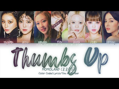 MOMOLAND (모모랜드) — 'Thumbs Up' (7 Members ver.) (Color Coded Lyrics Han|Rom|Eng)