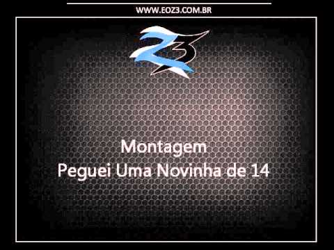 Montagem - Peguei Uma Novinha de 14 [DJ JUNIOR STZ, CHOKITO CG E LC BBT]