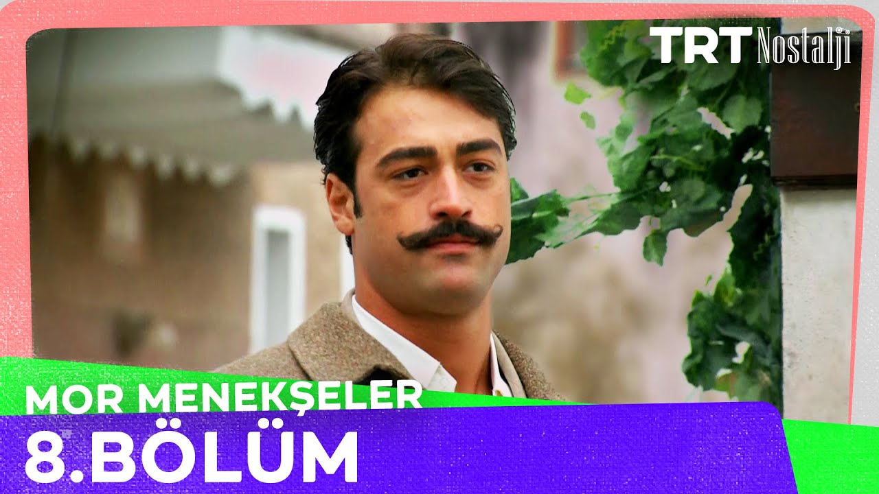 Mor Menekşeler 8. Bölüm @NostaljiTRT
