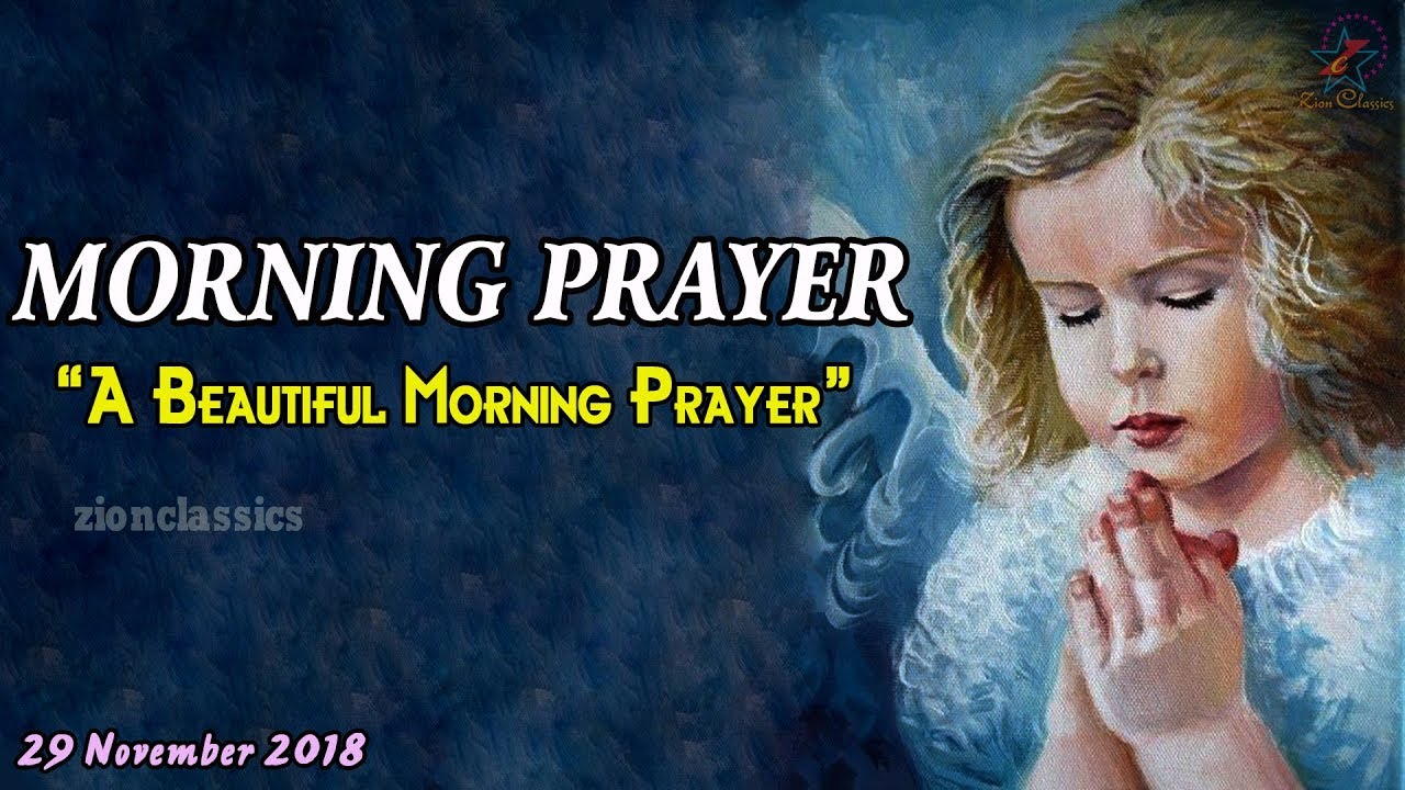 Morning Prayer | ഈ പുലരി സൃഷ്ട്ടാവിനൊപ്പം ആകട്ടെ | 29 November 2018