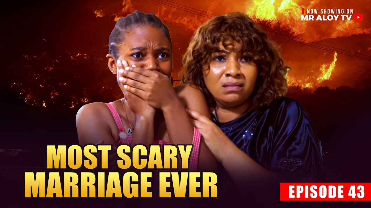 MOST SCARY MARRIAGE EVER  EP 43 | MR ALOY | Nigerian Movies 2025 | Latest Nollywood  #bts #ad #movie