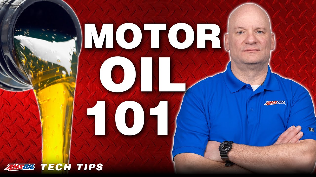 Motor Oil 101