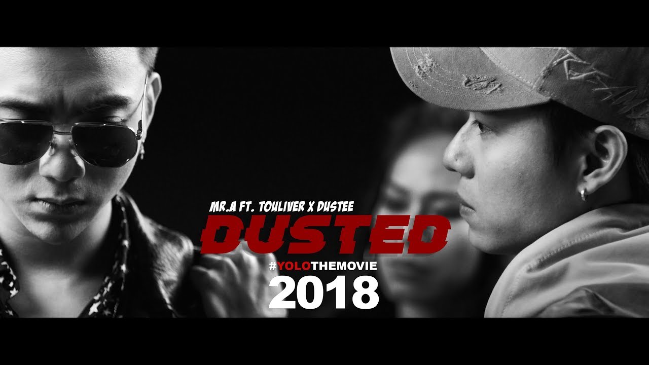 Mr.A ft. Touliver & Dustee - DUSTED ( OST - YoloTheMovie )