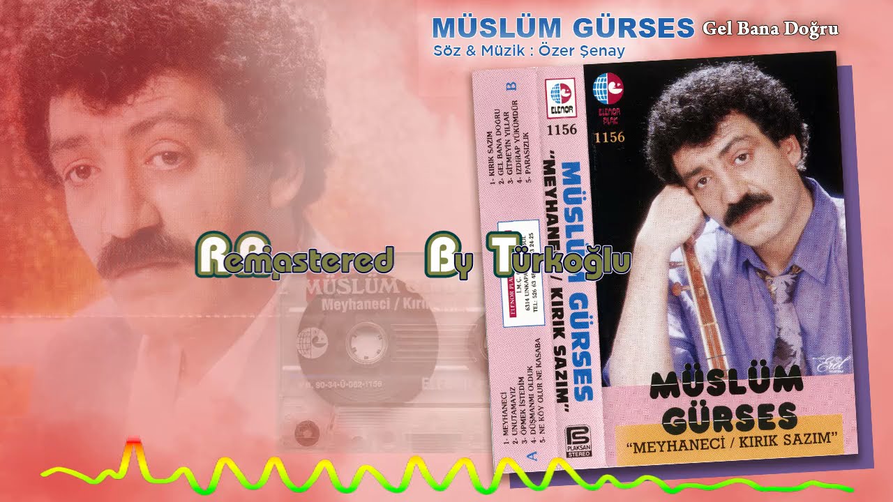 Müslüm Gürses - Gel Bana Doğru (Remastered)