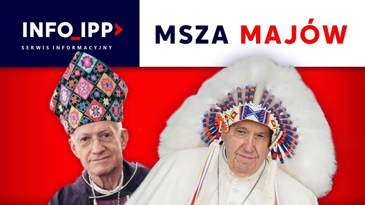 Msza Majów | SERWIS INFO IPP 2023.03.24