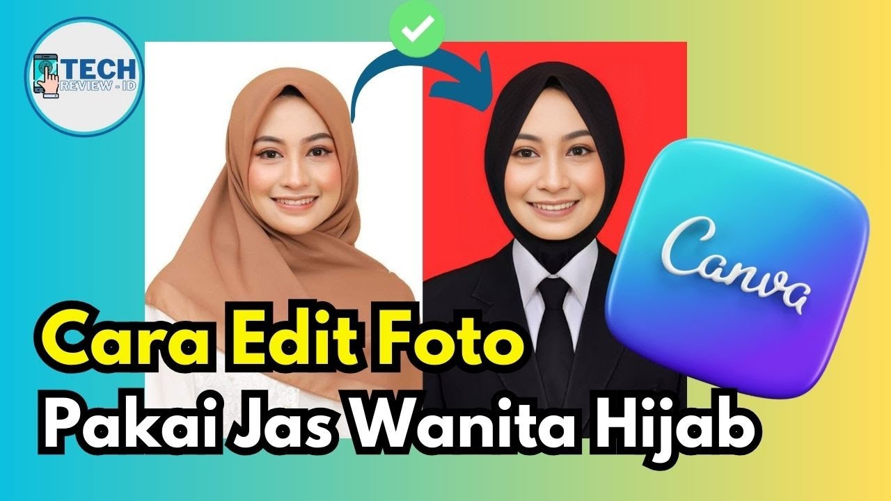 Mudah Sekali!! Cara Edit Foto Pakai Jas Untuk Wanita Jilbab Di Canva