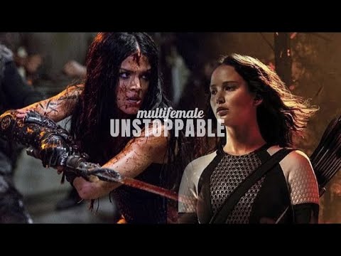 Multifemale || Unstoppable [sia]
