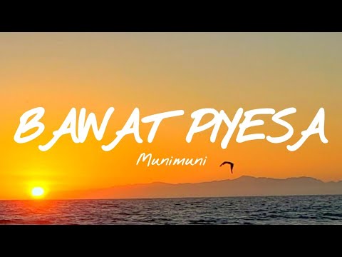 MUNIMUNI • Bawat Piyesa | LYRICS