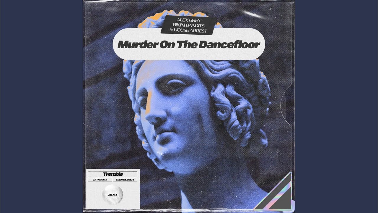 Murder On The Dancefloor