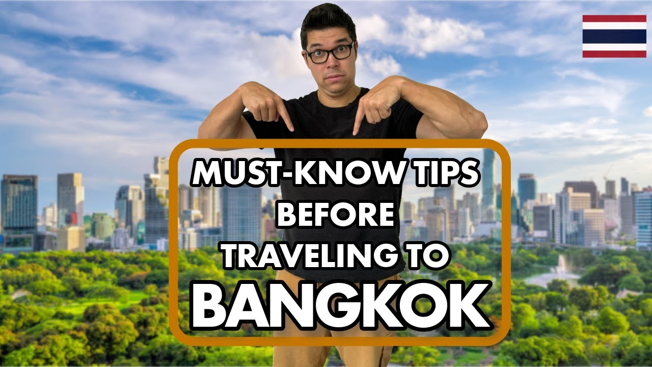 Must-Know Bangkok Travel Tips For First Time Visitors