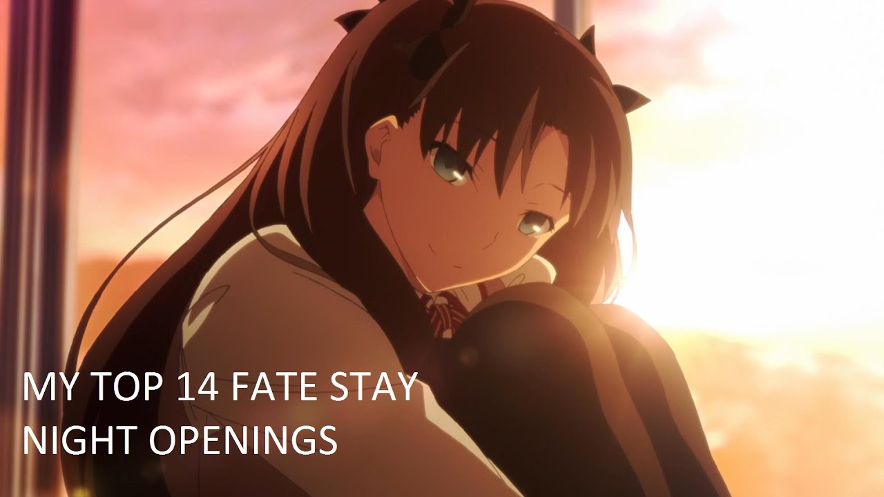 My Top 14 Favorite Fate Opening