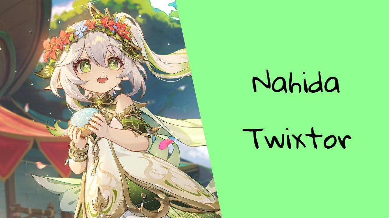 Nahida Twixtor | HD【Genshin Impact】