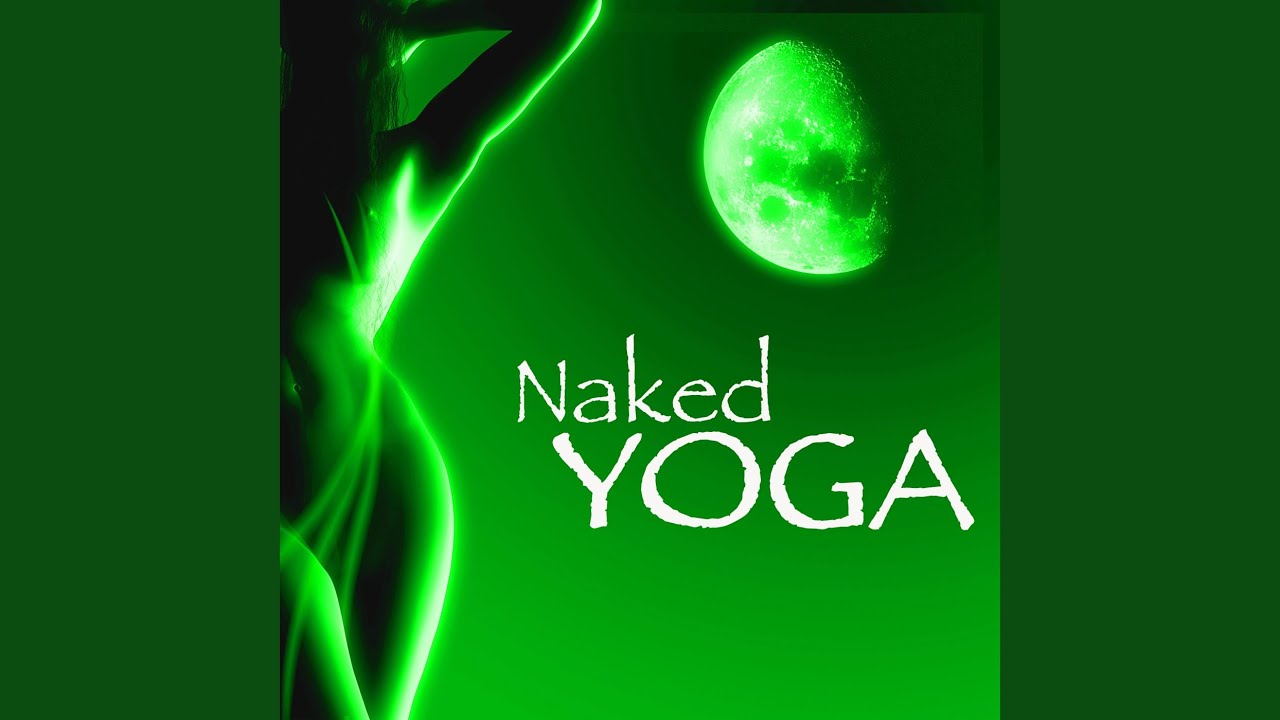 Naked Yoga (Sea Waves New Age Music)