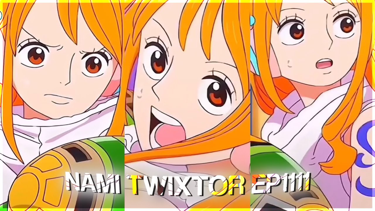 Nami - Free Twixtor clips | One piece • ep 1111