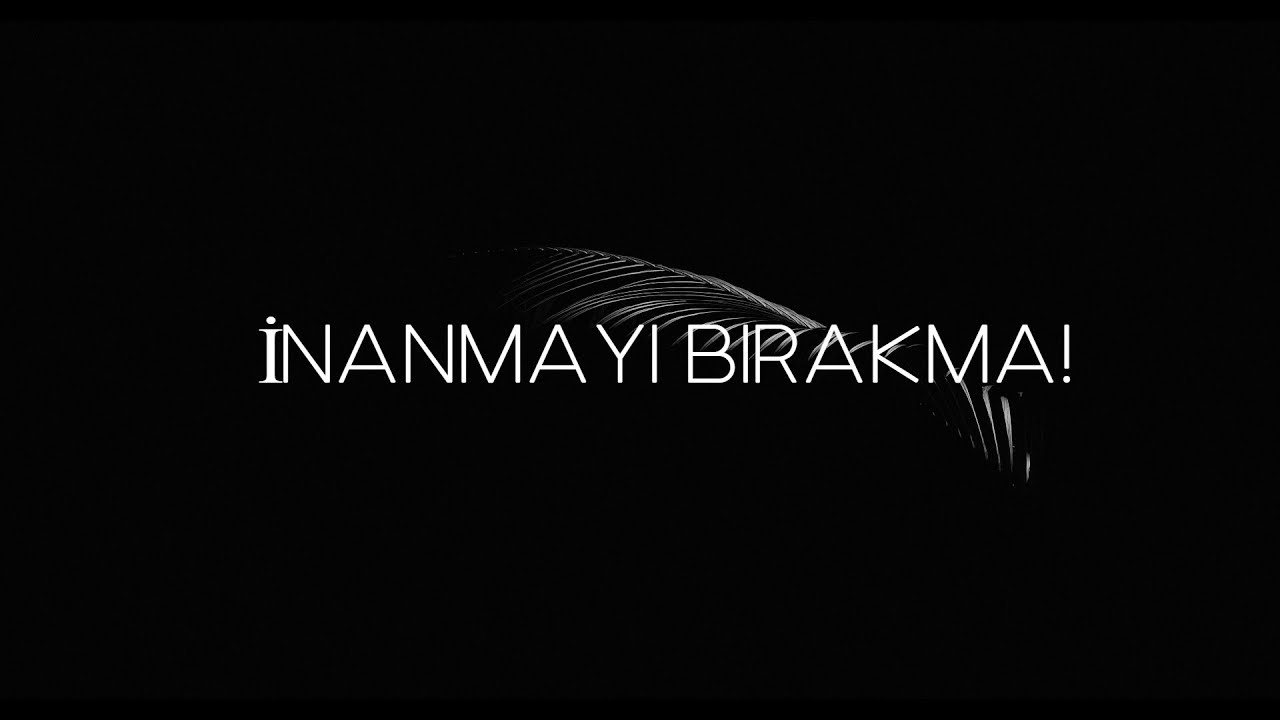 İNANMAYI BIRAKMA-Güçlü motivasyon videosu(Türkçe altyazılı)