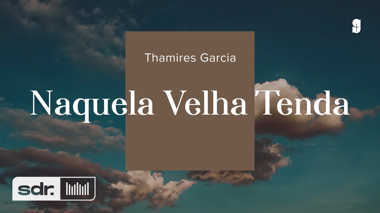 NAQUELA VELHA TENDA - THAMIRES GARCIA
