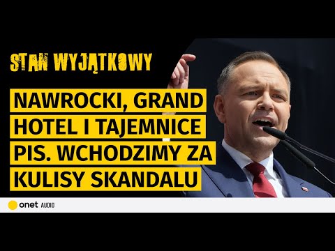 Nawrocki, Grand Hotel i tajemnice PiS. Wchodzimy za kulisy skandalu