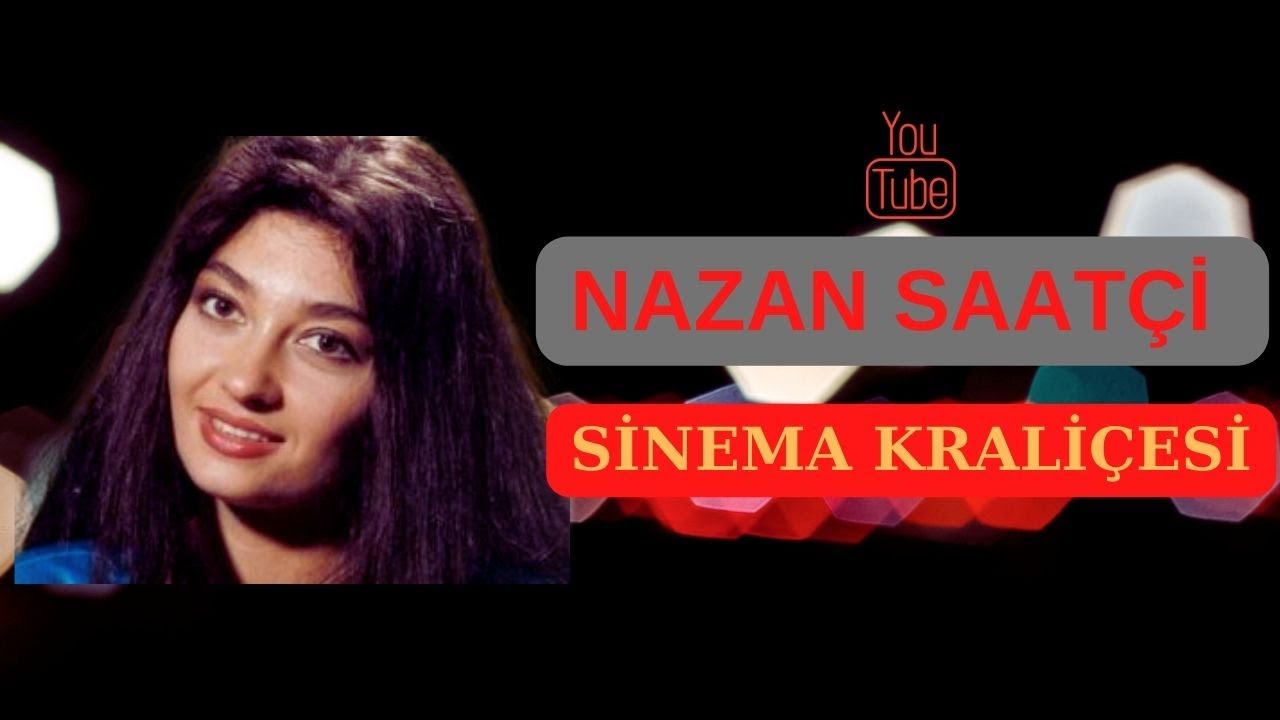 NAZAN SAATÇİ | SİNEMA KRALİÇESİ…